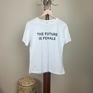 FUTURE IS FEMALE WHITE T SHIRT